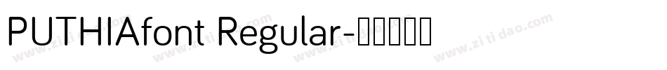 PUTHIAfont Regular字体转换